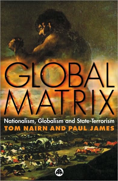 Cover for Tom Nairn · Global Matrix: Nationalism, Globalism and State-Terrorism (Paperback Book) (2005)