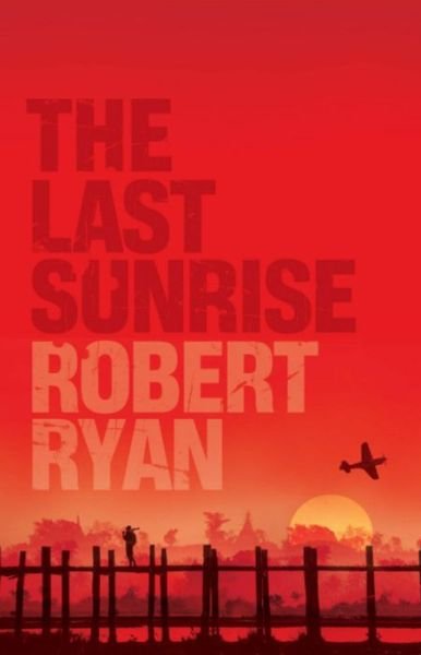 Cover for Robert Ryan · The Last Sunrise (Paperback Book) (2006)