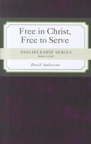 Cover for David Anderson · Free in Christ, Free to Serve (Discipleship) (Paperback Book) (2012)