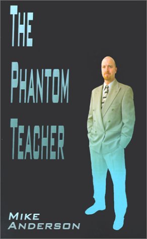 Cover for Mike Anderson · The Phantom Teacher (Paperback Book) (2001)