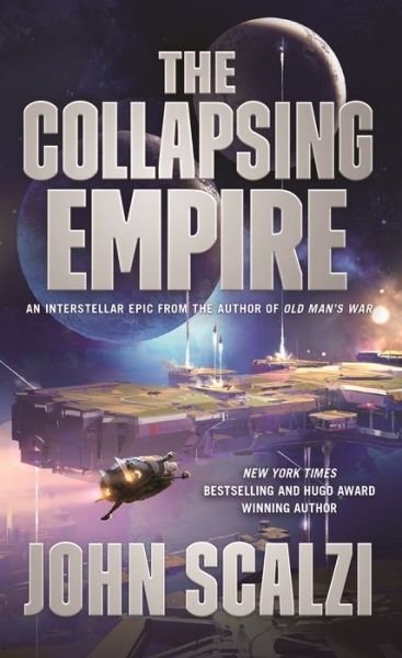 Cover for John Scalzi · The Collapsing Empire - The Interdependency (Paperback Book) (2018)
