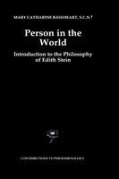 Mary Catherine Baseheart · Person in the World: Introduction to the Philosophy of Edith Stein - Contributions to Phenomenology (Innbunden bok) [1997 edition] (1997)