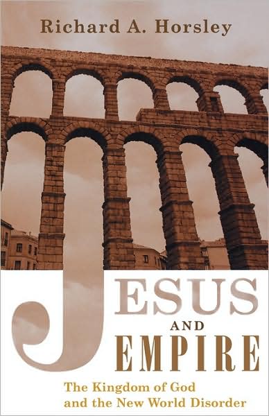 Cover for Richard A. Horsley · Jesus and Empire: The Kingdom of God and the New World Disorder (Taschenbuch) (2002)