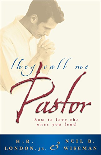 Cover for Jr. and Ne H. B. London · They Call Me Pastor (Paperback Book) (2000)