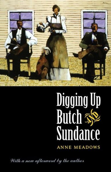 Cover for Anne Meadows · Digging up Butch and Sundance (Paperback Book) (2003)
