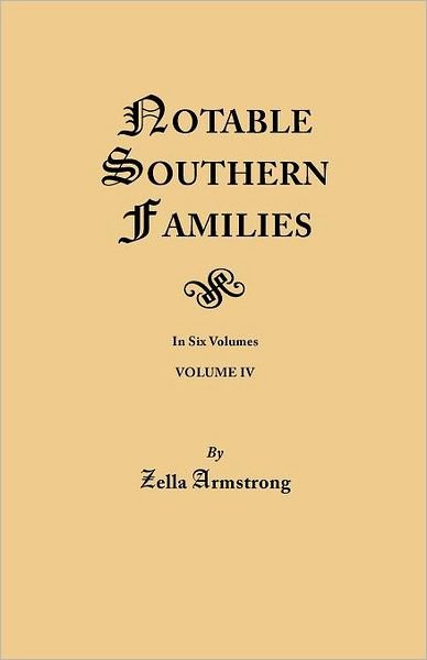 Cover for Zella Armstrong · Notable Southern Families, Volume Iv (#164) (Pocketbok) (2012)