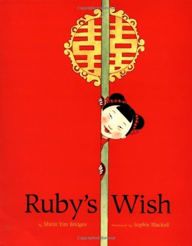 Cover for Shirin Yim Bridges · Ruby's Wish (Hardcover Book) (2002)