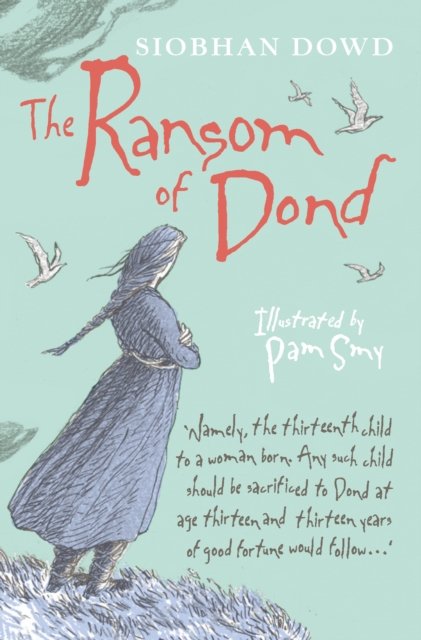Cover for Siobhan Dowd · The Ransom of Dond (Hardcover Book) (2013)