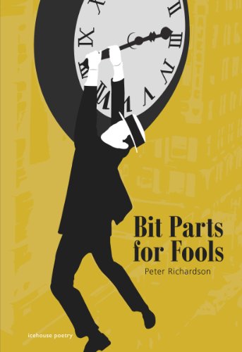 Cover for Peter Richardson · Bit Parts for Fools (Paperback Book) [First edition] (2013)