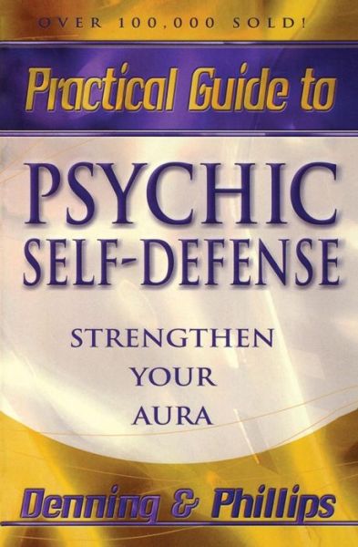 Cover for Melita Denning · Psychic Self-defence and Well Being - Llewellyn Practical Guides (Paperback Book) (2002)