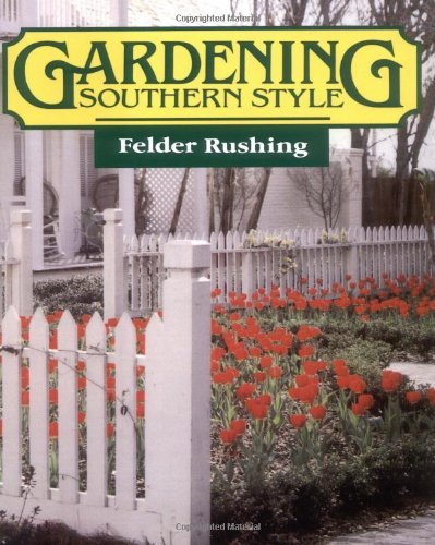 Cover for Felder Rushing · Gardening Southern Style (Paperback Book) [First edition] (1987)