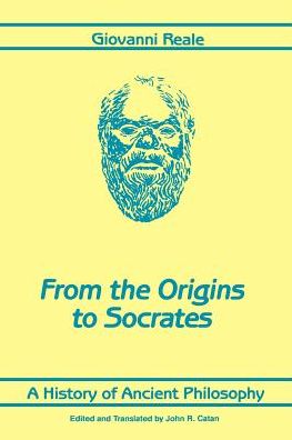 Cover for Giovanni Reale · A History of Ancient Philosophy from the Origins to Socrates (Suny Series in Philosophy) (Paperback Book) (1987)