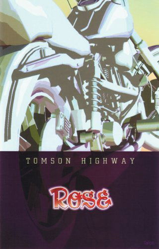 Cover for Tomson Highway · Rose - New Poets of America (Paperback Book) (2003)