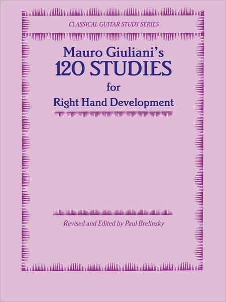 Cover for Boris Berlin · 120 Studies for Right Hand Development (Classical Guitar Study Series) (Paperback Bog) (1983)