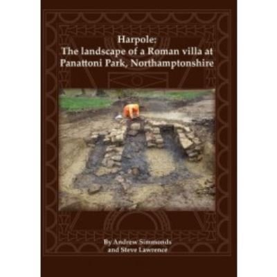 Cover for Andrew Simmonds · Harpole: The landscape of a Roman villa at Panattoni Park, Northamptonshire - Oxford Archaeology Monograph (Paperback Book) (2022)