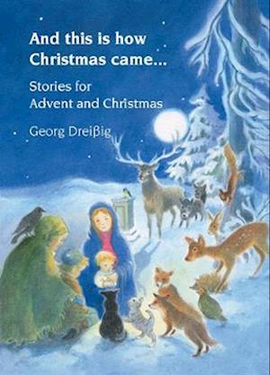 Cover for Georg Dreissig · And This Is How Christmas Came... (Paperback Book) (2021)