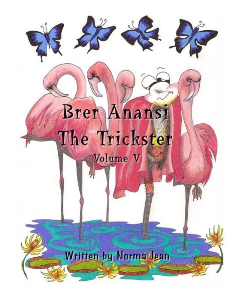Cover for Mrs Norma Gangaram · Brer Anansi the Trickster (Paperback Book) (2012)