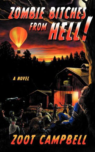 Cover for Zoot Campbell · Zombie Bitches from Hell (Paperback Book) (2010)