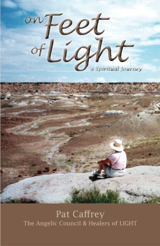 Cover for Pat Caffrey · On Feet of Light: a Spiritual Journey (Pocketbok) (2011)