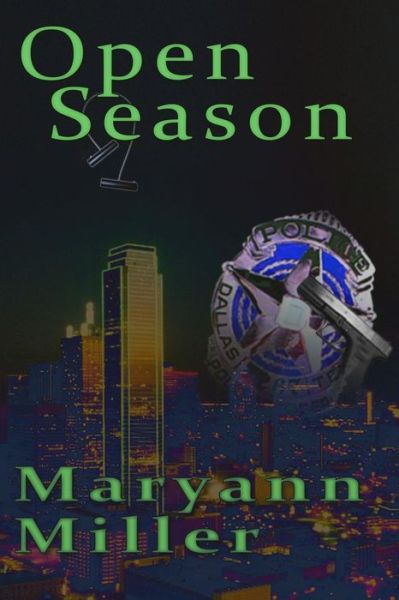 Cover for Ms Maryann Miller · Open Season (Seasons Mystery Series) (Volume 1) (Pocketbok) (2015)