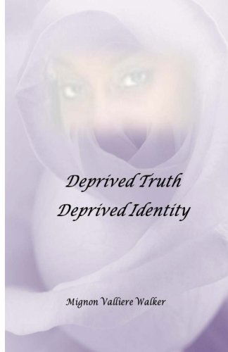 Cover for Mignon Valliere Walker · Deprived Truth, Deprived Identity (Paperback Book) (2014)