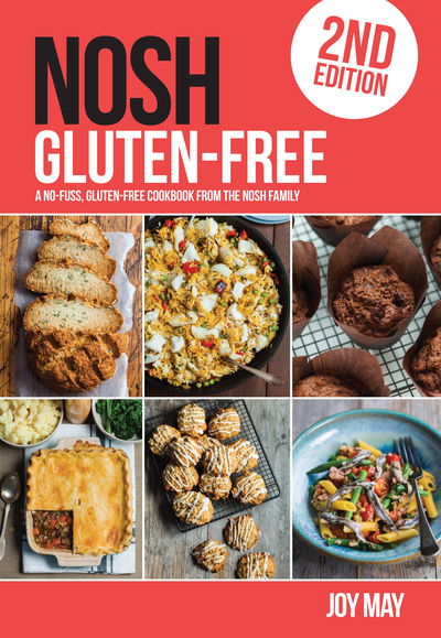 NOSH Gluten-Free: A No-Fuss, Gluten-Free Cookbook from the NOSH Family - NOSH - Joy May - Książki - inTRADE(GB) Ltd - 9780993260902 - 1 listopada 2019