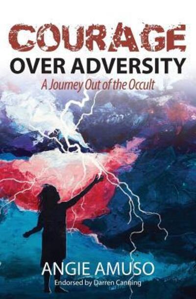 Cover for Angie Amuso · Courage Over Adversity (Taschenbuch) (2016)