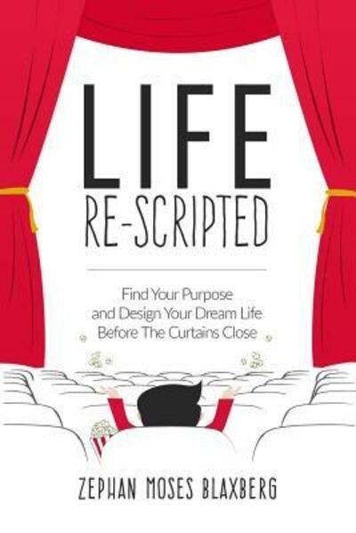 Cover for Zephan Moses Blaxberg · Life Re-Scripted (Pocketbok) (2015)