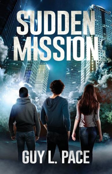 Cover for Guy L Pace · Sudden Mission (Paperback Book) (2016)