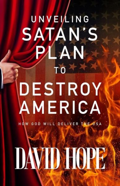 Cover for David Hope · Unveiling Satan's Plan to Destroy America (Paperback Book) (2016)