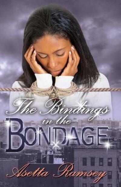 Cover for Asetta Ramsey · The Bindings in the Bondage (Paperback Book) (2018)