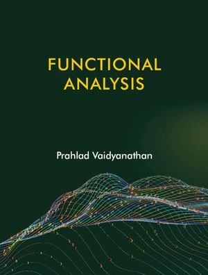 Cover for Vaidyanathan, Prahlad (Indian Institute of Science Education and Research, Bhopal) · Functional Analysis (Taschenbuch) (2023)
