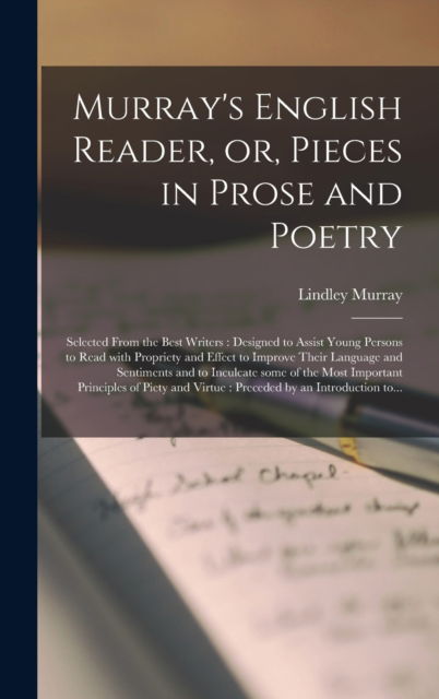 Cover for Lindley 1745-1826 Murray · Murray's English Reader, or, Pieces in Prose and Poetry [microform] (Hardcover Book) (2021)