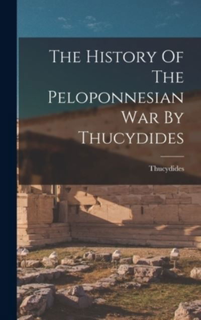 Cover for Thucydides · History of the Peloponnesian War by Thucydides (Book) (2022)