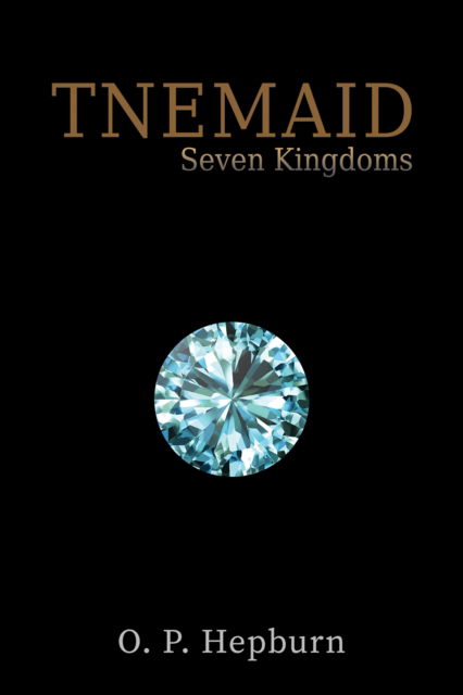 Cover for O. P. Hepburn · Tnemaid – Seven Kingdoms (Paperback Book) (2024)