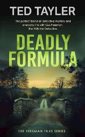 Deadly Formula: A Cold Case Murder Mystery Series - The Freeman Files - Ted Tayler - Books - Vinci Books - 9781036704902 - July 17, 2025