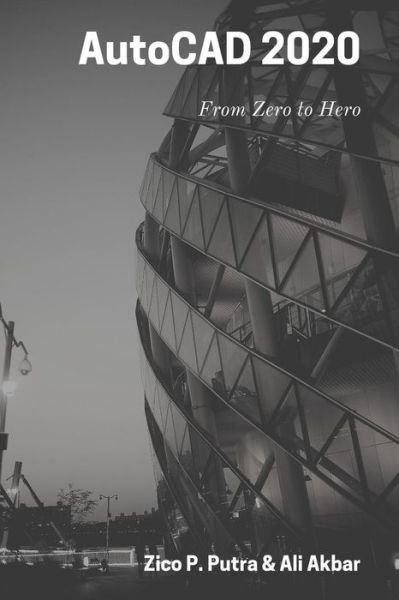 Cover for Zico Pratama Putra · AutoCAD 2020 From Zero to Hero (Taschenbuch) (2019)