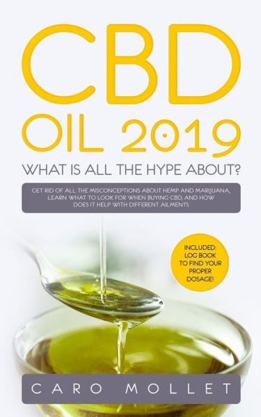 Cover for Caro Mollet · CBD Oil 2019 : What Is All the Hype About? (Paperback Book) (2019)