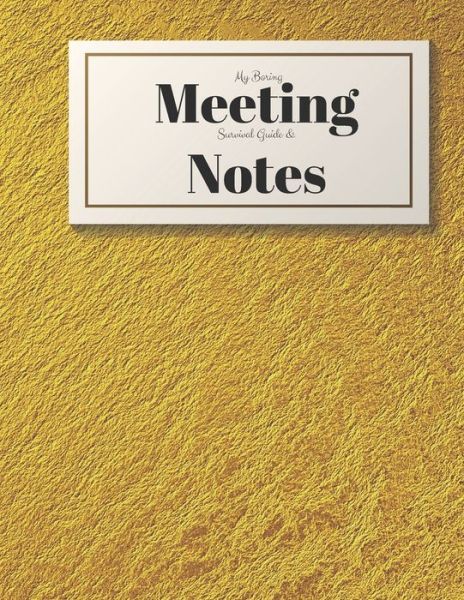 Cover for Gadfly Books · My Boring Meeting Survival Guide and Notes (Paperback Book) (2019)