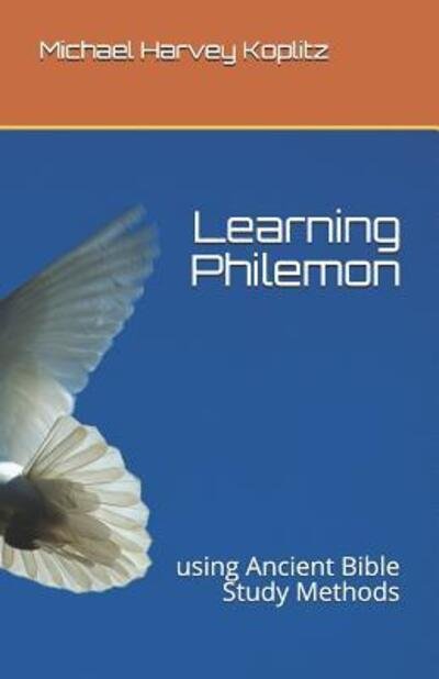 Cover for Michael Harvey Koplitz · Learning Philemon (Paperback Book) (2019)