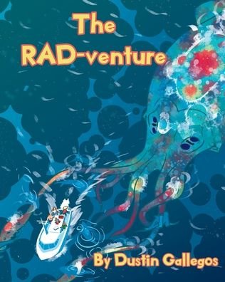 Cover for Dustin Gallegos · The RAD-venture (Pocketbok) (2020)