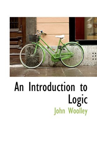 Cover for John Woolley · An Introduction to Logic (Paperback Book) (2009)
