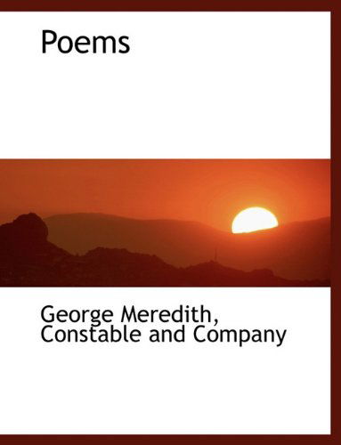 Poems - George Meredith - Kirjat - BiblioLife - 9781140612902 - tiistai 6. huhtikuuta 2010