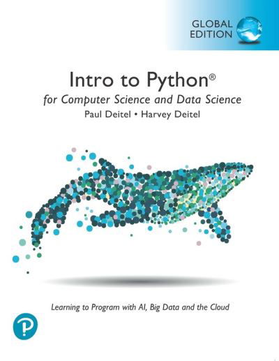 Cover for Paul Deitel · Intro to Python for Computer Science and Data Science: Learning to Program with AI, Big Data and The Cloud, Global Edition (Paperback Book) (2021)