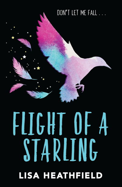 Flight of a Starling - Lisa Heathfield - Książki - HarperCollins Publishers - 9781405285902 - 29 czerwca 2017