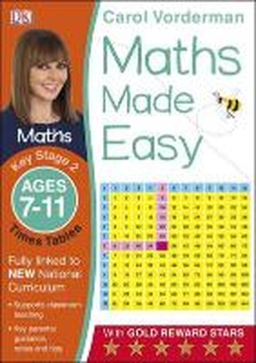 Cover for Carol Vorderman · Maths Made Easy: Times Tables, Ages 7-11 (Key Stage 2): Supports the National Curriculum, Maths Exercise Book - Made Easy Workbooks (Paperback Book) (2014)