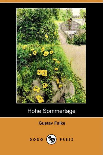 Cover for Gustav Falke · Hohe Sommertage (Dodo Press) (Paperback Book) (2008)