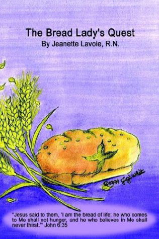 Cover for Jeanette Lavoie · The Bread Lady's Quest (Paperback Book) (2003)