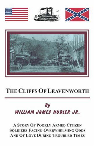 Cover for William James Hubler Jr. · The Cliffs of Leavenworth (Paperback Book) (2006)