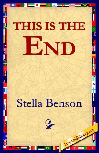 Cover for Stella Benson · This is the End (Paperback Book) (2005)